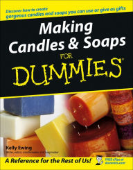 Title: Making Candles and Soaps For Dummies, Author: Kelly Ewing