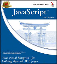 JavaScript: Your Visual Blueprint for Building Dynamic Web Pages / Edition 2
