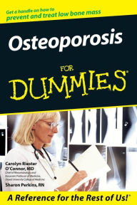 Title: Osteoporosis For Dummies, Author: Carolyn Riester O'Connor