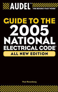Audel Guide to the 2005 National Electrical Code (R)