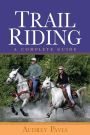 Trail Riding: A Complete Guide