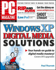 PC Mag Guide to Great Windows XP Digital Media Solutions