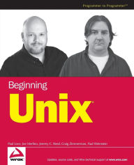 Title: Beginning Unix / Edition 1, Author: Paul Love