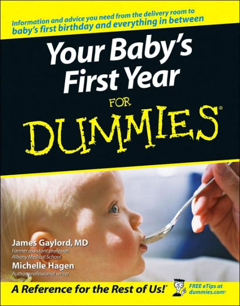 Your Baby's First Year For Dummies By James Gaylord, Michelle Hagen ...