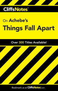 CliffsNotes on Achebe's Things Fall Apart