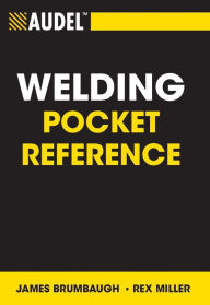 Title: Audel Welding Pocket Reference, Author: James E. Brumbaugh