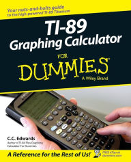 Title: TI-89 Graphing Calculator For Dummies, Author: C. C. Edwards