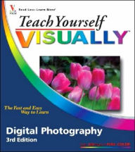Teach Yourself VISUALLY Digital Photography