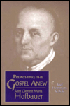 Preaching the Gospel Anew: Saint Clement Maria Hofbauer / Edition 1