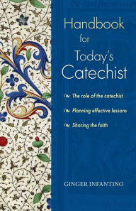 Title: Handbooks for Today's Catechist, Author: Ginger Infantino