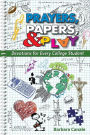 Prayers Papers and Play: Devotions for Every College Student