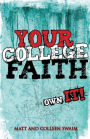 Your College Faith: Own It!