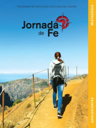 Title: Jornada de Fe para adolescentes, mistagogía, Author: Redemptorist Pastoral Publication