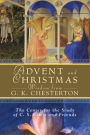 Advent and Christmas Wisdom From G. K. Chesterton