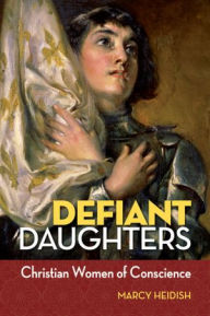Title: Defiant Daughters, Author: Marcy Heidish
