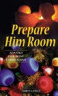 Prepare Him Room: Advent for Busy Christians