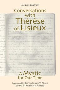 Title: Conversations With Therese of Lisieux, Author: Jacques Gauthier