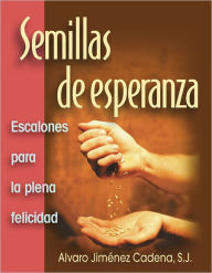 Title: Semillas de esperanza, Author: S.J. Cadena