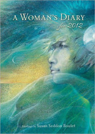 2012 Susan Boulet A Woman'S Diary Engagement Calendar