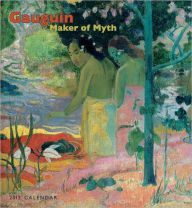 2012 Gauguin: Maker Of Myth Wall Calendar