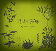 Title: The Evil Garden, Author: Edward Gorey