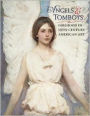 Angles and Tomboys: Girlhood in Nineteenth Century Art
