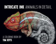 Title: Intricate Ink: Animals in Detail, Author: Tim Jeffs
