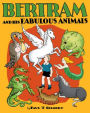 Bertram and His Fabulous Animals