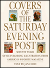 Covers of the Saturday Evening Post: Seventy Years of Outstanding Illustration