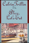 Alice, Let's Eat: Further Adventures of a Happy Eater
