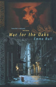 Title: War for the Oaks: A Novel, Author: Emma Bull