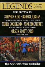 Title: Legends: New Short Novels by the Masters of Modern Fantasy, Author: Robert Silverberg