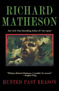 Title: Hunted Past Reason, Author: Richard Matheson