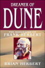 Dreamer of Dune: The Biography of Frank Herbert