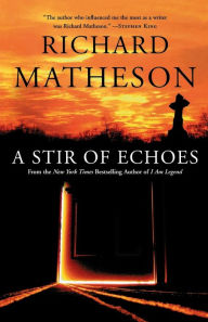 Title: A Stir of Echoes, Author: Richard Matheson