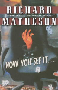 Title: Now You See It..., Author: Richard Matheson
