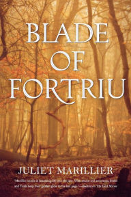 Title: Blade of Fortriu (Bridei Chronicles Series #2), Author: Juliet Marillier