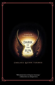 Title: Dark of the Sun (St. Germain Series #17), Author: Chelsea Quinn Yarbro