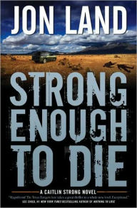 Strong Enough to Die (Caitlin Strong Series #1)