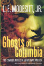 Ghosts of Columbia (Of Tangible Ghosts and The Ghost of the Revelator)