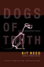 Dogs of Truth: New and Uncollected Stories