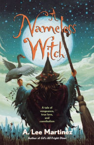 Title: A Nameless Witch, Author: A. Lee Martinez