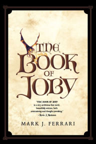 Title: The Book of Joby, Author: Mark J. Ferrari