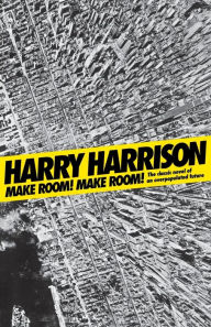 Title: Make Room! Make Room!, Author: Harry Harrison