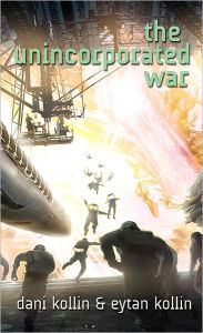 The Unincorporated War (Unincorporated Series #2)