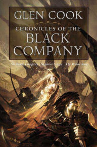 Title: Chronicles of the Black Company: The Black Company, Shadows Linger, The White Rose, Author: Glen Cook