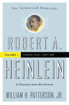 Alternative view 1 of Robert A. Heinlein: In Dialogue with His Century, Volume 1: Learning Curve (1907-1948)