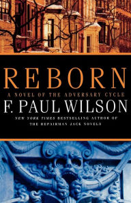 Title: Reborn (Adversary Cycle Series #4), Author: F. Paul Wilson