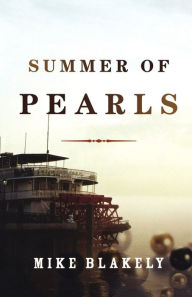 Title: Summer of Pearls, Author: Mike Blakely