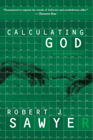 Title: Calculating God, Author: Robert J. Sawyer